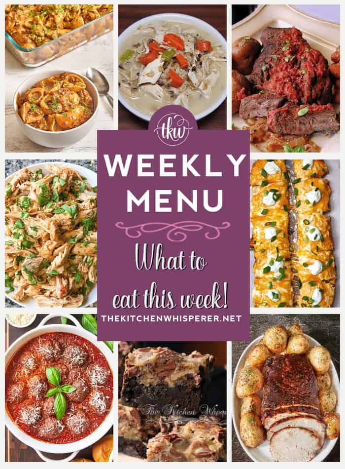 Weekly Menu – 7 Amazing Dinners Plus Dessert